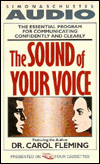 The Sound of Your Voice : The Essential Program for Communicating Confidently and Clearly (4 Cassettes)